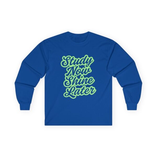 "Study Now Shine Later" Unisex Ultra Cotton Long Sleeve Tee - Image 4