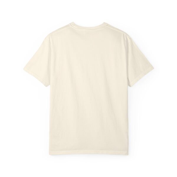 "Keep Pushing Forward No Matter What" - Motivational Unisex Garment Dyed T-shirt - Image 6