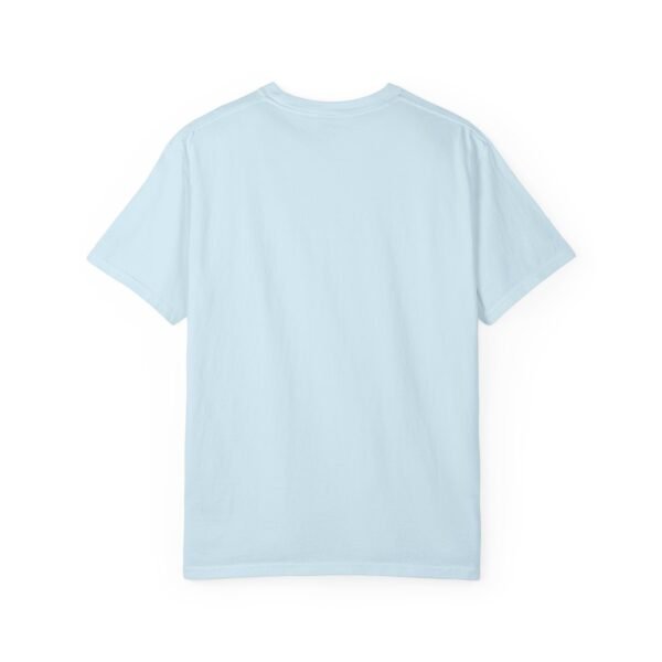 "Keep Pushing Forward No Matter What" - Motivational Unisex Garment Dyed T-shirt - Image 18