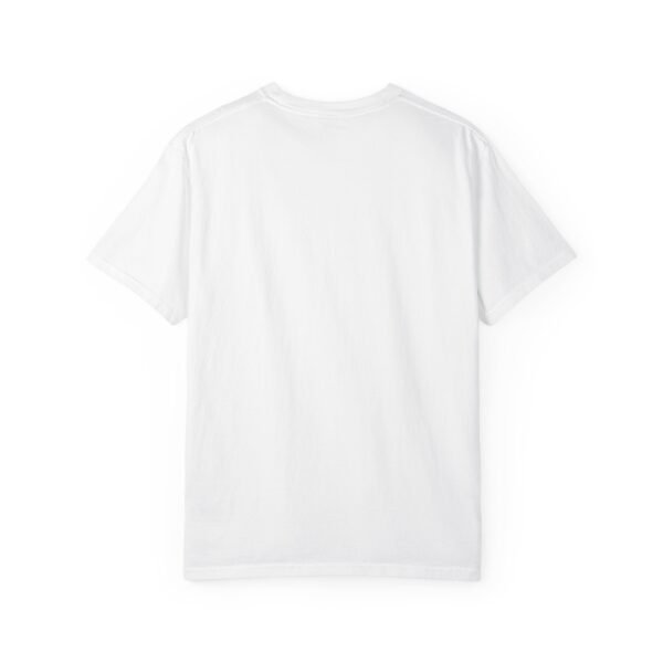 "Keep Pushing Forward No Matter What" - Motivational Unisex Garment Dyed T-shirt - Image 3