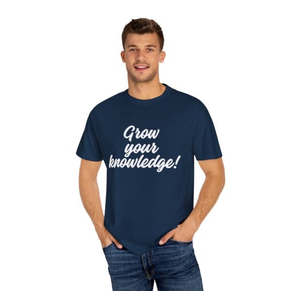 "Grow Your Knowledge" Educational T-Shirt – Inspirational Unisex Graphic Tee, Student Gift Idea - Image 3