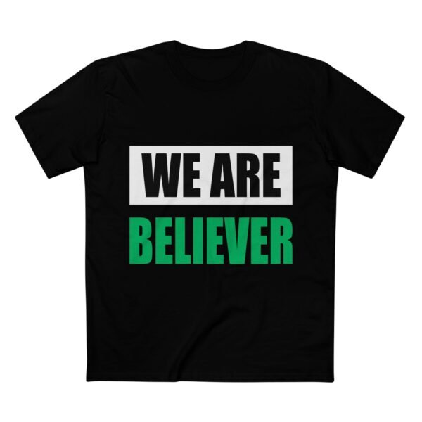 We are Believer - Motivational Adult Staple Graphic T-Shirt for Everyday Wear