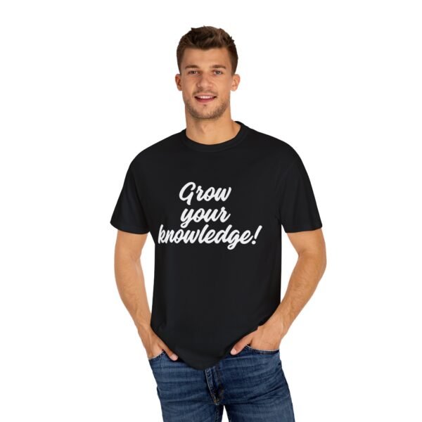 "Grow Your Knowledge" Educational T-Shirt – Inspirational Unisex Graphic Tee, Student Gift Idea