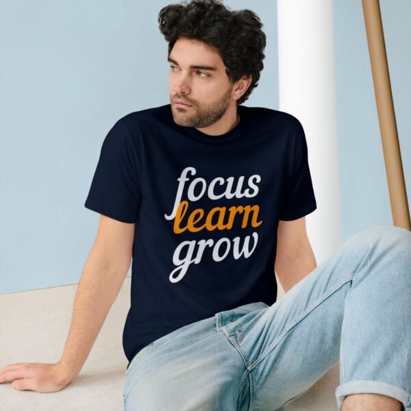 "FOCUS LEARN GROW" Inspirational Organic T-Shirt - Image 6
