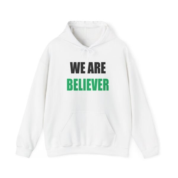 Inspirational Unisex Hoodie - "WE ARE BELIEVER" Heavy Blend Sweatshirt - Image 3