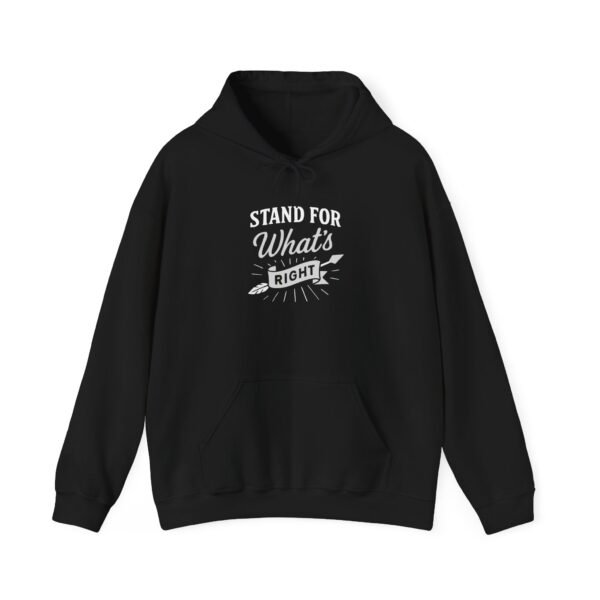 Unisex Hoodie with Inspirational Quote "Stand for What's Right" Perfect for Activists - Image 2