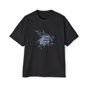 Botanical Quote Oversized Tee - Stand Honest, Relaxed Fit Shirt, Casual Unisex Style