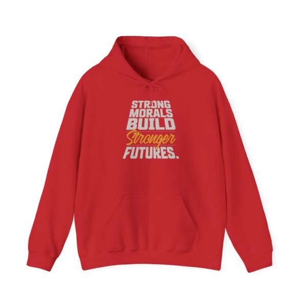 Motivational Hoodie for Positive Change, Unisex Hooded Sweatshirt, Strong Morals Build Stronger Futures - Image 5