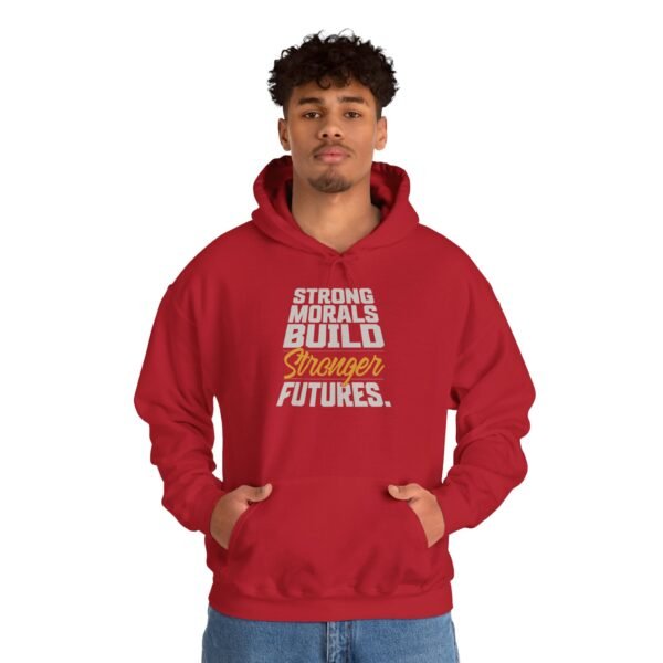 Motivational Hoodie for Positive Change, Unisex Hooded Sweatshirt, Strong Morals Build Stronger Futures - Image 8
