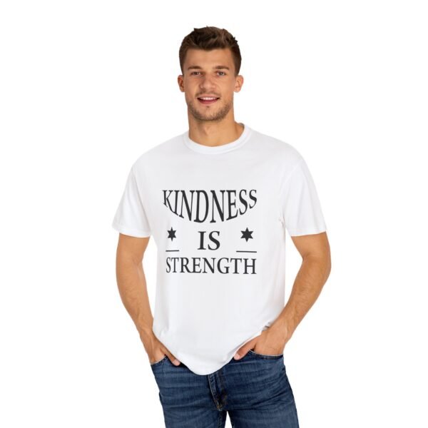 "Kindness is Strength" Unisex T-Shirt | Positive Message Tee, Inspirational Gift - Image 3