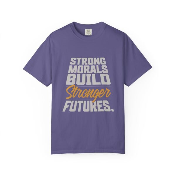 Strong Morals T-Shirt, Unisex Tee for Motivational Gift, Perfect Everyday Wear - Image 9