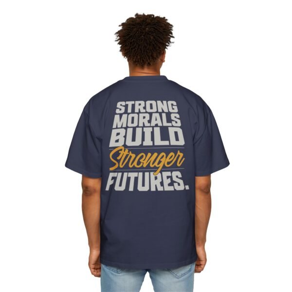 Men's Oversized Motivational Tee - "Strong Morals Build Stronger Futures" Inspirational Shirt - Image 10