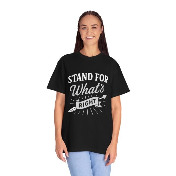Unisex Motivational Tee - "Stand for What's Right" - Inspiring Shirt for Activists - Image 2