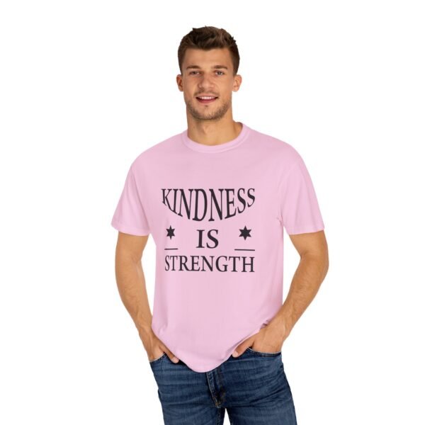 "Kindness is Strength" Unisex T-Shirt | Positive Message Tee, Inspirational Gift - Image 2