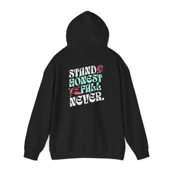 "Stand Honest Fall Never" Motivational Hooded Sweatshirt - Cozy Unisex Hoodie - Image 2