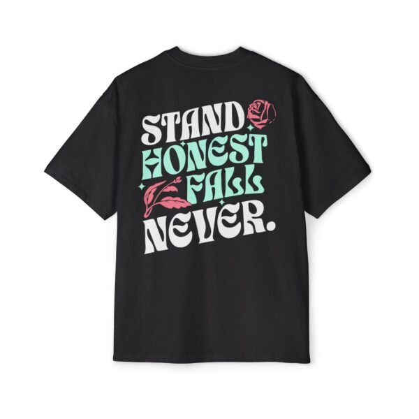 Unisex Motivational Oversized Tee - Stand Honest Fall Never, Casual Streetwear T-Shirt - Image 2