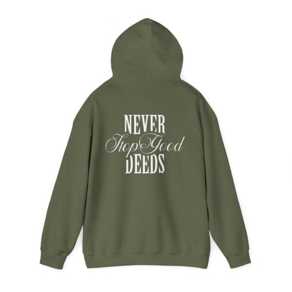 Inspirational Hoodie  "Never Stop Good Deeds" Cozy Sweatshirt - Image 4