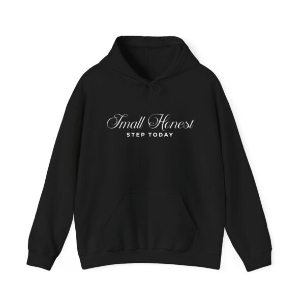 Inspirational Hoodie: "Small Honest Step Today" - Motivational Sweatshirt