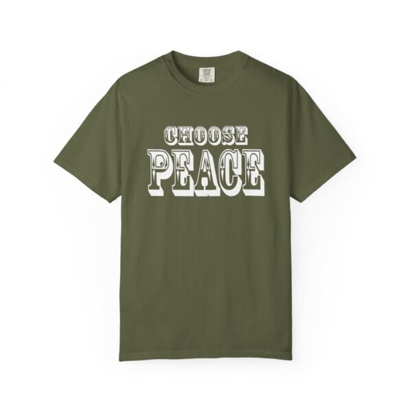 "Choose Peace" T-Shirt Unisex Garment-Dyed Tee - Image 3