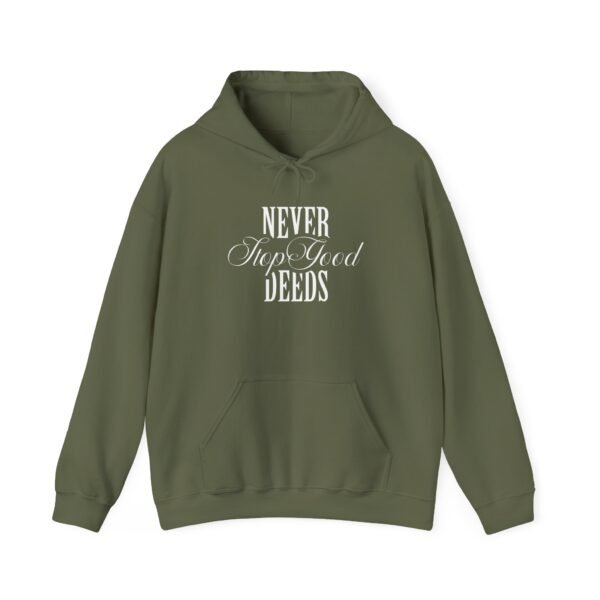 Inspirational Hoodie  "Never Stop Good Deeds" Cozy Sweatshirt - Image 3