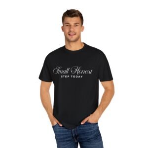 Inspirational Unisex T-shirt - Small Honest Step Today