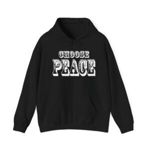 Choose Peace Unisex Hoodie - Gift for Peace Lovers, Inspirational Fashion