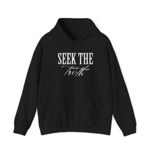 Seek the Truth Hoodie – Inspirational Faith & Motivation Pullover